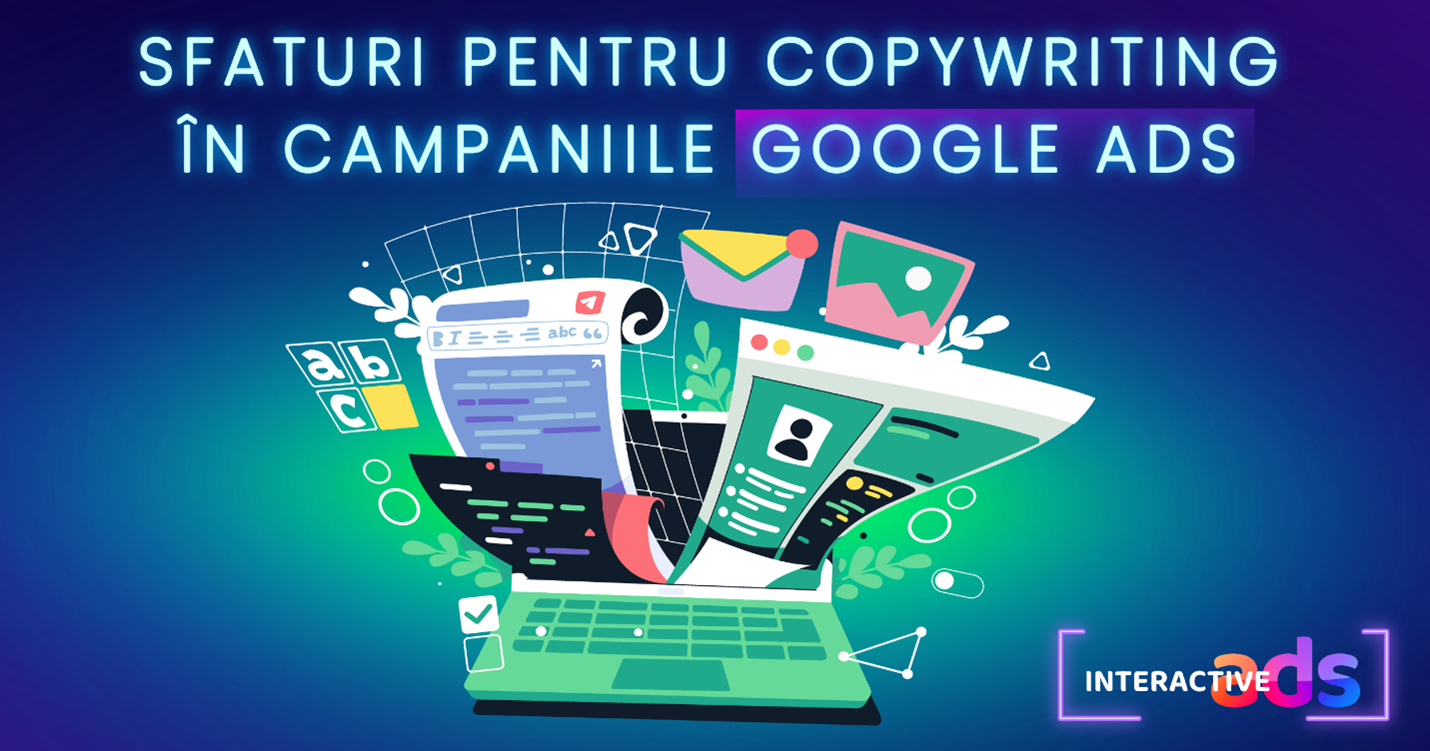 Sfaturi pentru copywriting în campaniile Google Ads